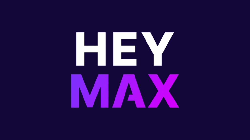 HeyMax
