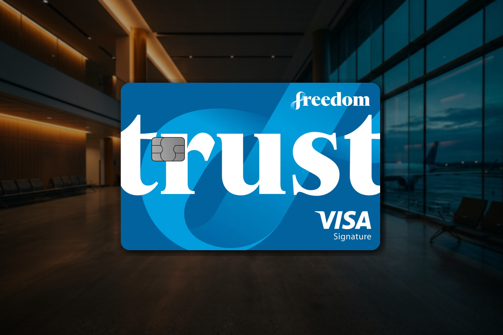 Trust Freedom Card against an airport background