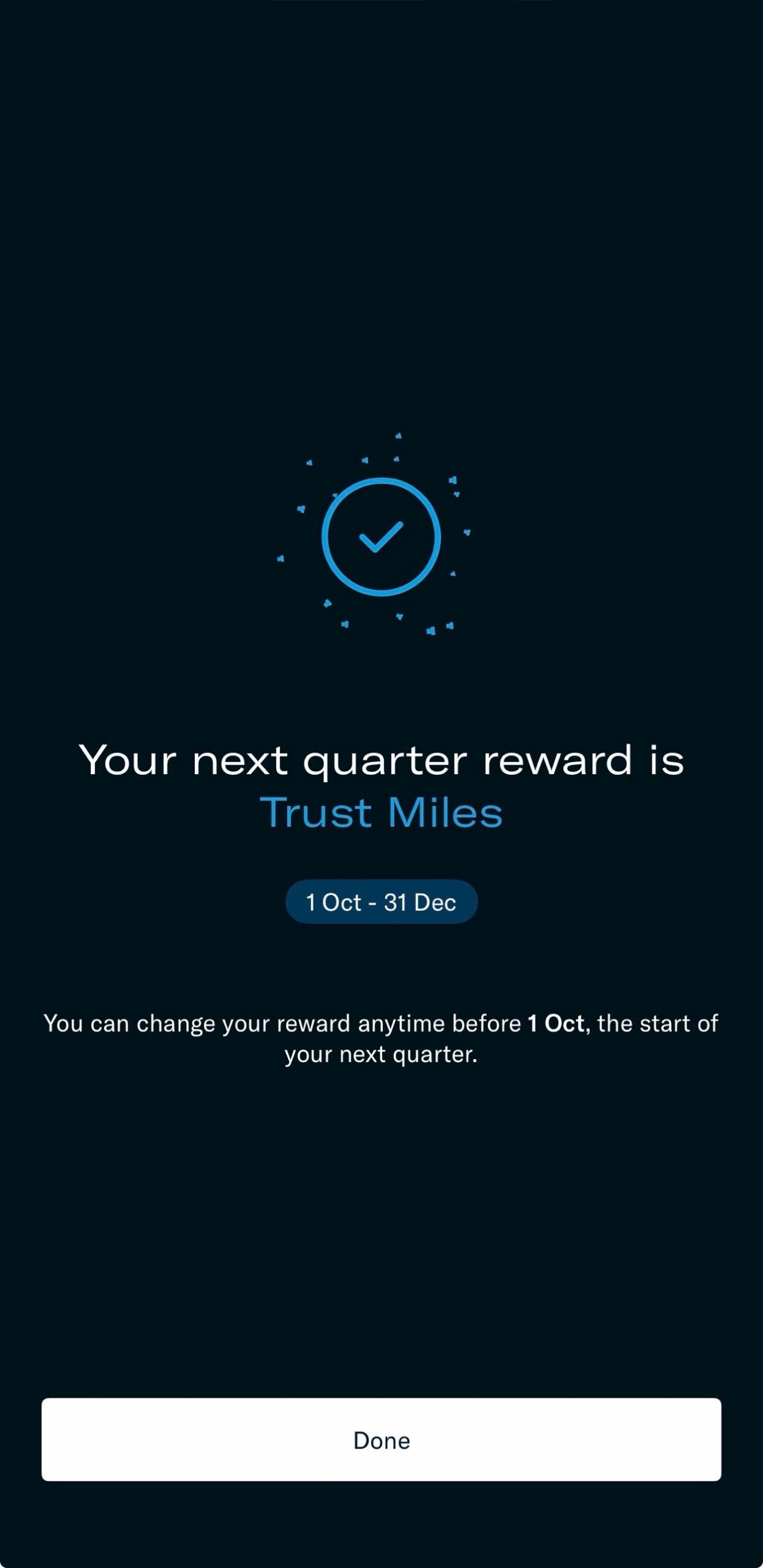 Trust app confirmation that the next quarter reward is Trust Miles, from 1 Oct to 31 Dec